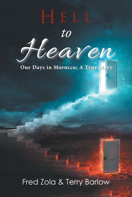 Libro Hell To Heaven: Our Days In Morocco: A True Story -...