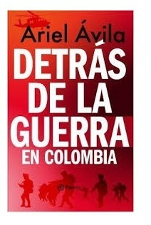 Libro Detras De La Guerra En Colombia
