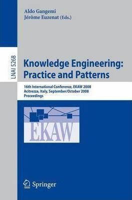 Knowledge Engineering: Practice And Patterns - Aldo Gange...