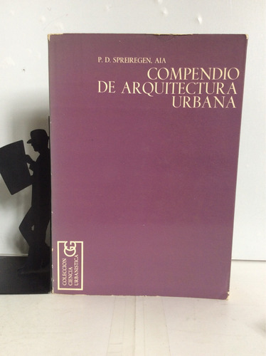 Compendio De Arquitectura Urbana - P. D. Spreiregen