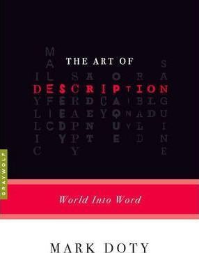 The Art Of Description - Mark Doty (paperback)
