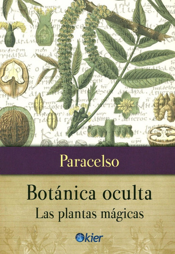 Botánica Oculta: Las Plantas Mágicas / Paracelso