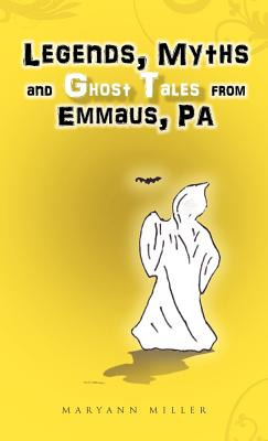 Libro Legends, Myths And Ghost Tales From Emmaus, Pa - Mi...