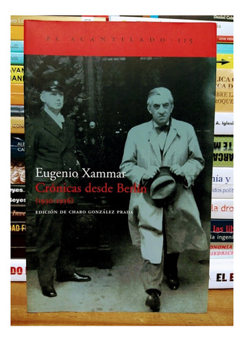 Crónicas Desde Berlín (1930-1936). Eugenio Xammar. 