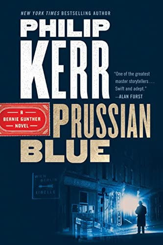 Prussian Blue (a Bernie Gunther Novel), De Kerr, Philip. Editorial G.p. Putnamøøs Sons, Tapa Blanda En Inglés