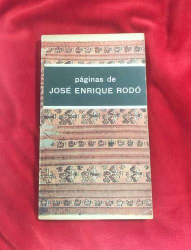 Páginas De José Enrique Rodó Eudeba 1963 Rodríguez Monegal