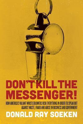 Libro Don't Kill The Messenger! - Donald Ray Soeken