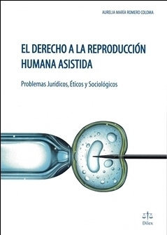 Derecho A La Reproduccion Humana Asistida,el - Romero Col...