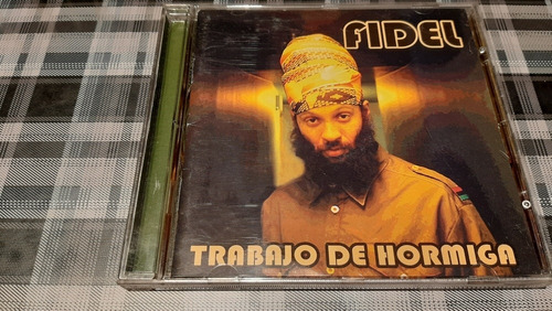 Fidel - Trabajó De Hormiga - Cd Original 2005