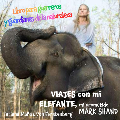Libro I De Viajes Con Mi Elefante , Mi Prometido Mark 61jgl
