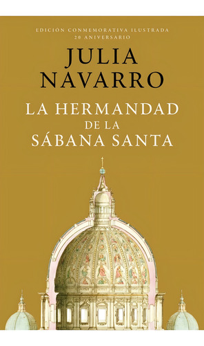 La Hermandad De La Sábana Santa, De Julia Navarro. Editorial Plaza & Janes, Tapa Blanda, Edición 1 En Español, 2021