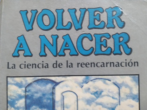 Volver A Nacer La Ciencia De La Reencarnacion Bhaktivedanta