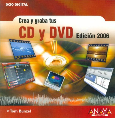 Libro Crea Y Graba Cd Y Dvd De Tom Bunzel