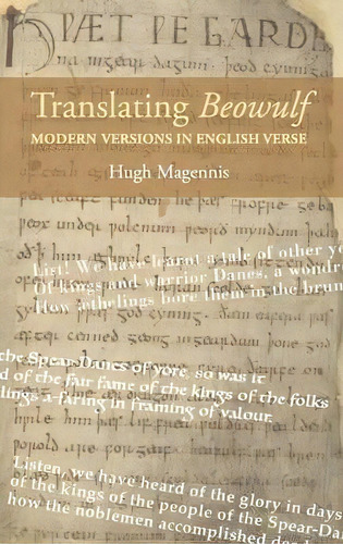 Translating Beowulf: Modern Versions In English Verse, De Hugh Magennis. Editorial Boydell Brewer Ltd, Tapa Dura En Inglés