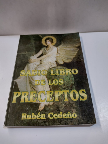 Sabio Libro De Los Preceptos - Ruben Cedeño - Usado 