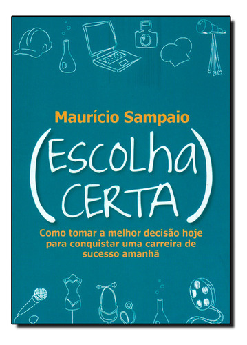 Escolha Certa, De Mauricio Sampaio. Editora Dsop, Capa Mole Em Português