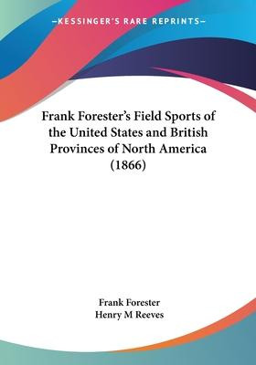 Libro Frank Forester's Field Sports Of The United States ...