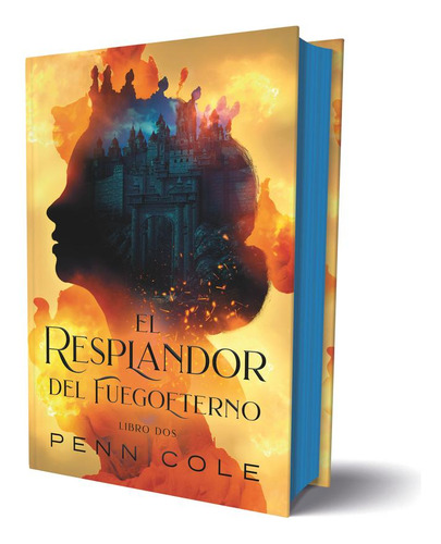 El Resplandor Del Fuegoeterno, De Cole, Penn., Vol. 1. Editorial Tbr Editorial, Tapa Blanda En Spa, 2024