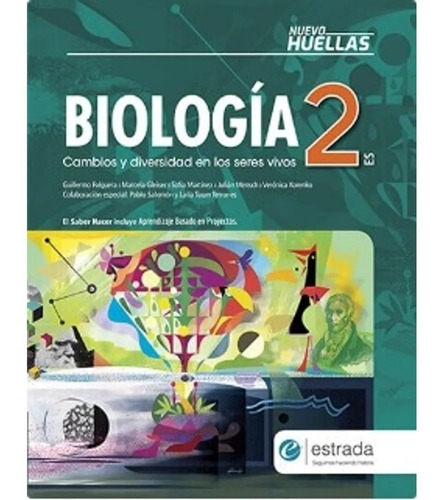 Biología 2 - Cambios Y Diversidad - Nuevo Huellas - Estrada