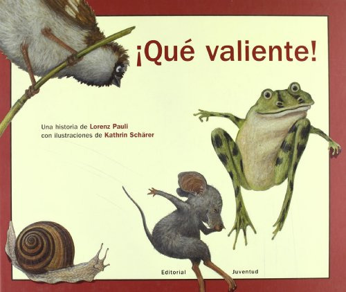 Libro Que Valiente ! De Pauli Lorenz Grupo Continente