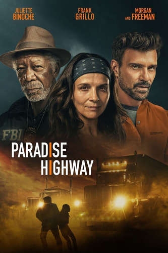 Dvd Paradise Highway Morgan Freeman Frank Grillo