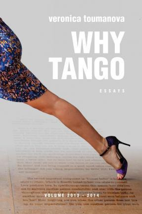 Libro Why Tango : Essays On Learning, Dancing And Living ...