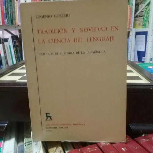 Libro Tradición Y Novedad En La Ciencia Del Lenguaje Gredos