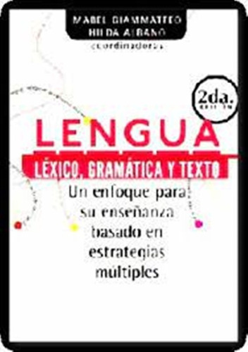 Lengua, Léxico, Gramática Y Texto  Albano , Giammatteo
