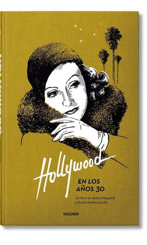 Hollywood En Los Años 30 - Kothenschulte, Nippoldt