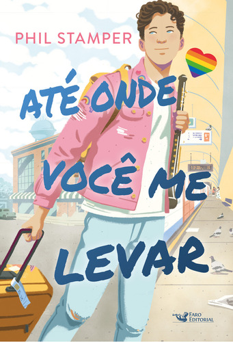 Até Onde Você Me Levar, De Phil Stamper. Editora Faro Editorial, Capa Mole, Edição 1 Em Português, 2024