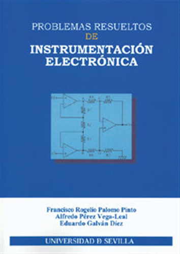Problemas Resueltos Instrumentacion Electronica - Rogelio,f,