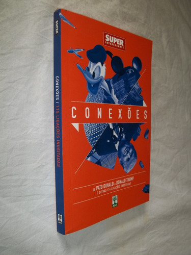 Livro - Conexões 115 Ligações Inusitadas Super Interessante