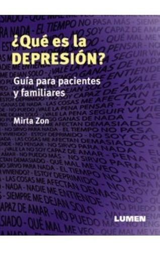 Que Es La Depresion? - Mirta Zon, de Mirta Zon. Editorial Lumen en español