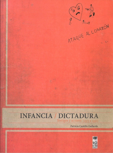Infancia / Dictadura - Patricia Castillo Gallardo