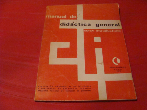 Manual De Didáctica General , Curso Introductorio , Año 1972