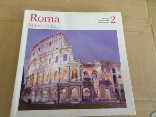 Roma 2, Mitos Y Cultura  -grandes Civilizaciones