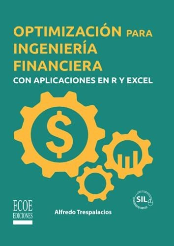 Libro : Optimizacion Para Ingenieria Financiera Con...