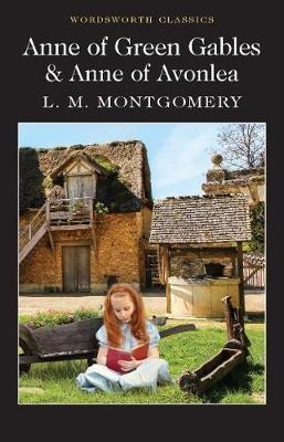 Anne Of Green Gables & Anne Of Avonlea - Lucy Maud Montgo...