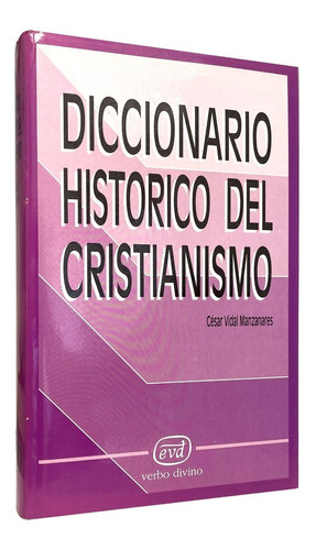 Diccionario Histórico Del Cristianismo - Verbo Divino