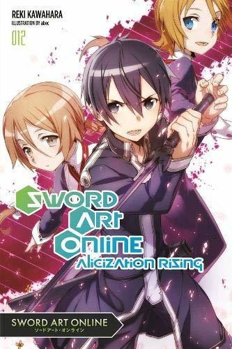 Sword Art Online 12 (light Novel) Alicization Rising, De Kawahara, Reki. Editorial Yen On, Tapa Blanda En Inglés, 2017