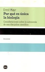 Por Que Es Unica La Biologia - Ernst Mayr