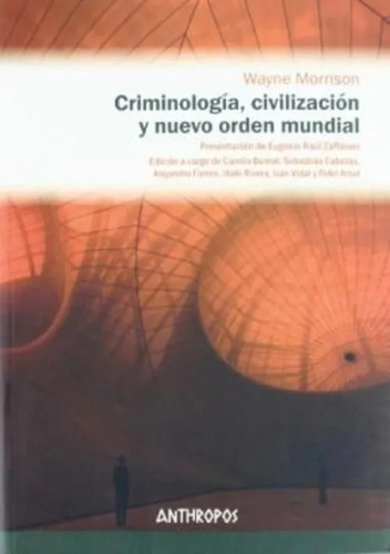 Criminología Civilización Y Nuevo Orden Mundo, De Zaffaroni. Editorial Anthropos (w), Tapa Blanda En Español