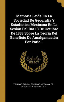 Libro Memoria Leida En La Sociedad De Geograf A Y Estad S...