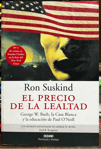 El Precio De La Lealtad - Ron Suskind