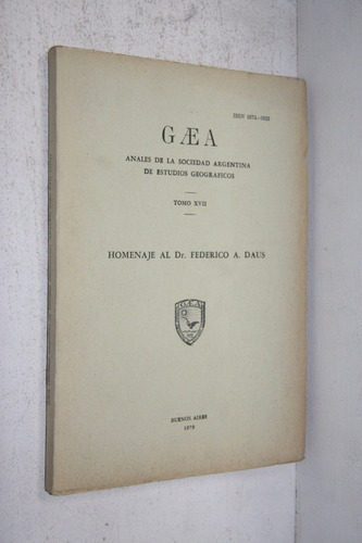 Gaea Anales Sociedad Argentina De Geografia Tomo Xvii - 1979