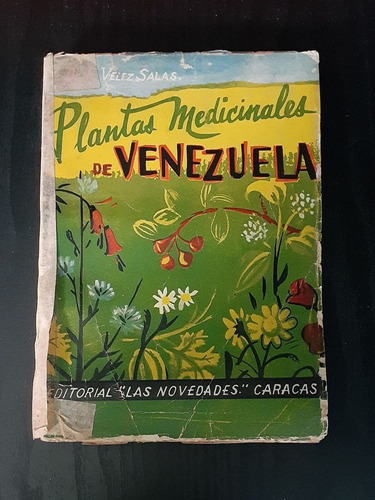 Plantas Medicinales De Venezuela | Editorial Las Novedades