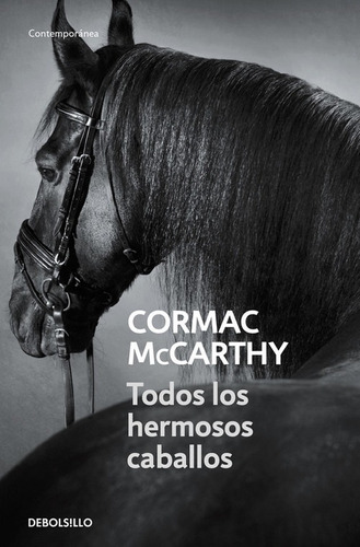 Libro Todos Los Hermosos Caballos - Mccarthy, Cormac