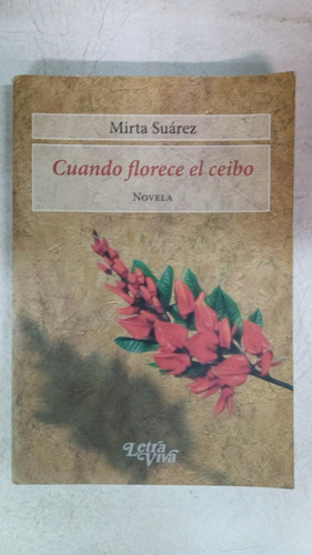 Cuando Florece El Ceibo - Mirta Suarez - Letra Viva (Usado)