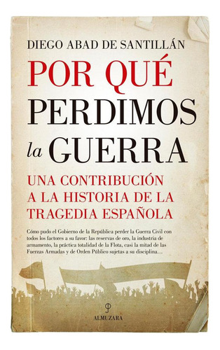 Libro: Por Quã¿â© Perdimos La Guerra. Abad De Santillã¿â¡n, 