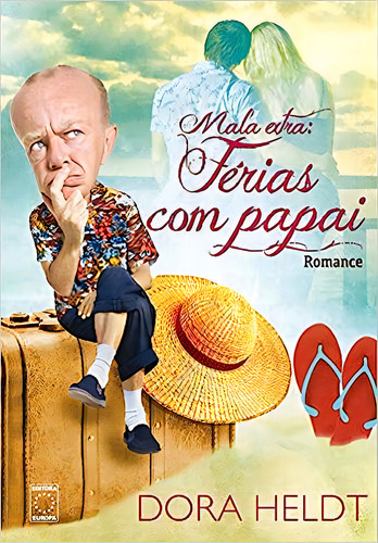 Mala Extra: Férias Com Papai, De Dora Heldt. Editora Europa, Capa Dura Em Português